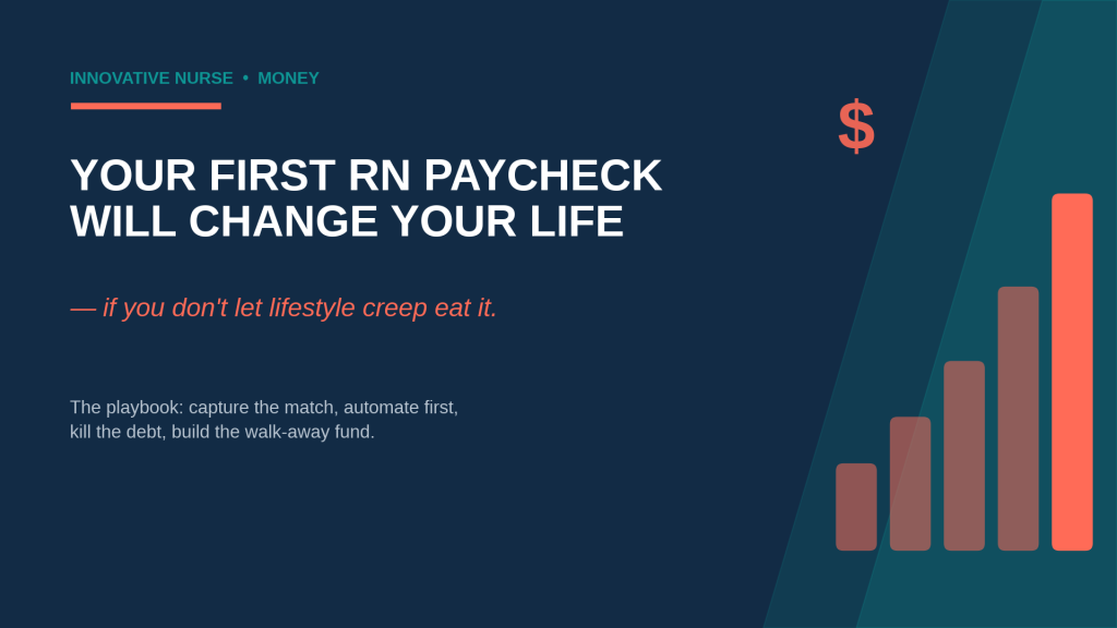 Your first RN paycheck will change your life - if you don't let lifestyle creep eat it